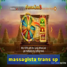 massagista trans sp